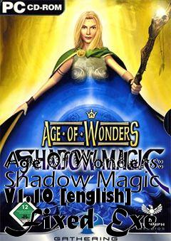 Box art for Age
Of Wonders: Shadow Magic V1.10 [english] Fixed Exe