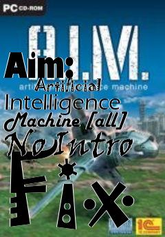 Box art for Aim:
            Artificial Intelligence Machine [all] No Intro Fix