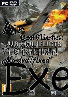 Box art for Air
            Conflicts: Secret Wars V1.0 [english] No-dvd/fixed Exe