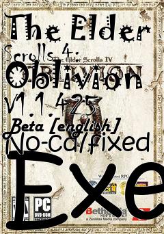 Box art for The
Elder Scrolls 4: Oblivion V1.1.425 Beta [english] No-cd/fixed Exe