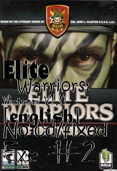 Box art for Elite
      Warriors: Vietnam V1.0 [english] No-cd/fixed Exe #2