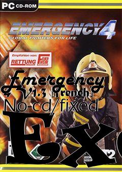 Box art for Emergency
4 V1.3 [french] No-cd/fixed Exe