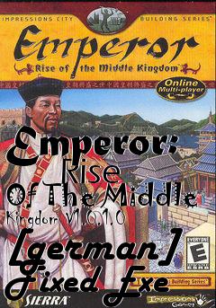 Box art for Emperor:
      Rise Of The Middle Kingdom V1.0.1.0 [german] Fixed Exe