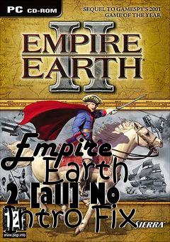 Box art for Empire
      Earth 2 [all] No Intro Fix