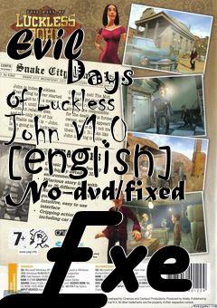 Box art for Evil
            Days Of Luckless John V1.0 [english] No-dvd/fixed Exe