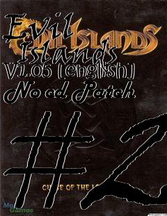 Box art for Evil
      Islands V1.05 [english] No-cd Patch #2