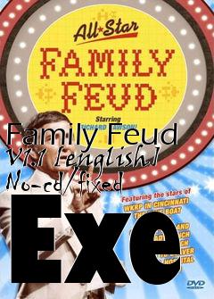 Box art for Family
Feud V1.1 [english] No-cd/fixed Exe