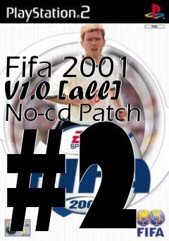Box art for Fifa
2001 V1.0 [all] No-cd Patch #2