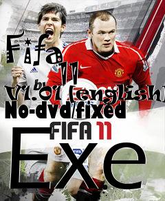 Box art for Fifa
            11 V1.01 [english] No-dvd/fixed Exe