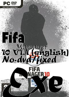 Box art for Fifa
            Manager 10 V1.1 [english] No-dvd/fixed Exe