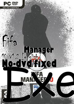 Box art for Fifa
            Manager 10 V1.2 [english] No-dvd/fixed Exe
