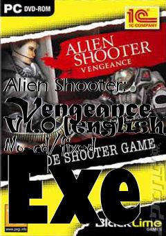 Box art for Alien
Shooter: Vengeance V1.0 [english] No-cd/fixed Exe