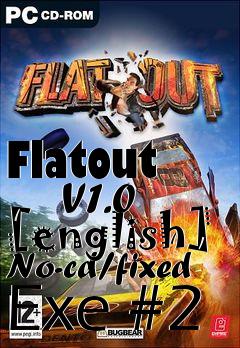 Box art for Flatout
      V1.0 [english] No-cd/fixed Exe #2
