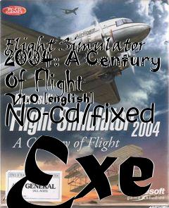 Box art for Flight
Simulator 2004: A Century Of Flight V1.0 [english]  No-cd/fixed Exe