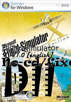Box art for Flight
Simulator X V1.0 [english] No-cd/fixed Dll