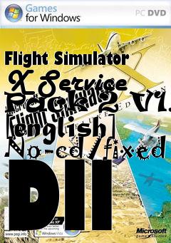 Box art for Flight
Simulator X Service Pack 2 V1.0 [english] No-cd/fixed Dll