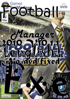 Box art for Football
            Manager 2010 V10.1.1 [english] No-dvd/fixed Exe