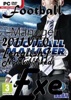 Box art for Football
            Manager 2011 V1.0 [english] No-dvd/fixed Exe