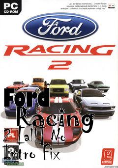 Box art for Ford
      Racing 2 [all] No Intro Fix