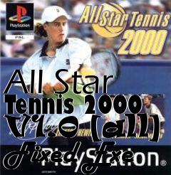 Box art for All Star Tennis 2000 V1.0 [all]
Fixed Exe