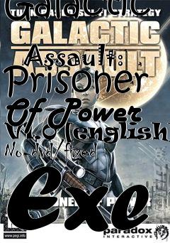 Box art for Galactic
            Assault: Prisoner Of Power V1.0 [english] No-dvd/fixed Exe