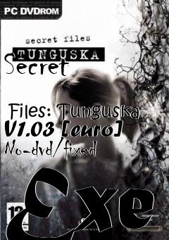 Box art for Secret
            Files: Tunguska V1.03 [euro] No-dvd/fixed Exe