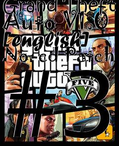 Box art for Grand
Theft Auto V1.0 [english] No-cd Patch #3
