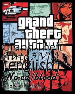 Box art for Grand
Theft Auto 3 V1.0 [english] No-cd/blood Enable Patch
