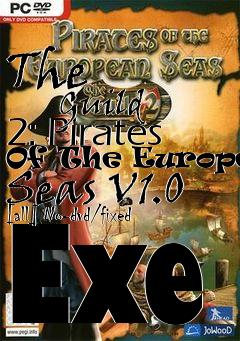 Box art for The
            Guild 2: Pirates Of The European Seas V1.0 [all] No-dvd/fixed Exe