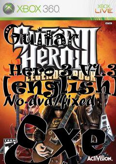 Box art for Guitar
            Hero 3 V1.31 [english] No-dvd/fixed Exe