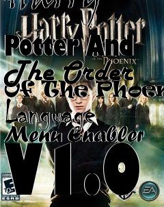 Box art for Harry
            Potter And The Order Of The Phoenix Language Menu Enabler V1.0