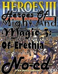 Box art for Heroes
Of Might And Magic 3: The Restoration Of Erethia V1.4 [english] No-cd