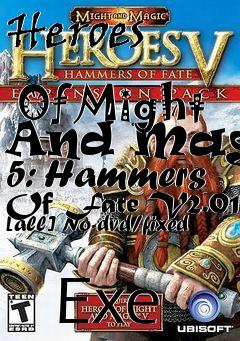 Box art for Heroes
            Of Might And Magic 5: Hammers Of Fate V2.01 [all] No-dvd/fixed
            Exe