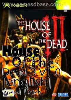 Box art for House
      Of The Dead 3 V1.0 [english] No-cd Patch