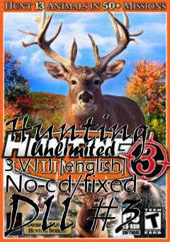 Box art for Hunting
      Unlimited 3 V1.1 [english] No-cd/fixed Dll #3