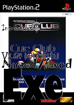 Box art for International
            Cue Club V1.64 [english] No-cd/fixed Exe
