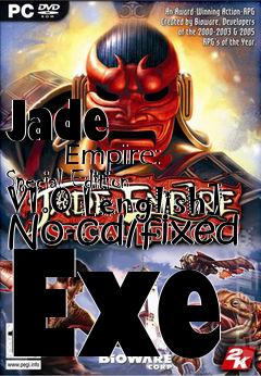 Box art for Jade
            Empire: Special Edition V1.0 [english] No-cd/fixed Exe