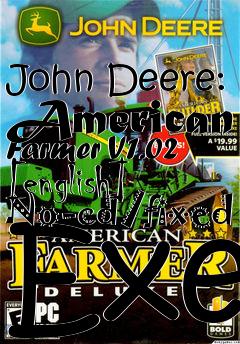 Box art for John Deere:
American Farmer V1.02 [english] No-cd/fixed Exe