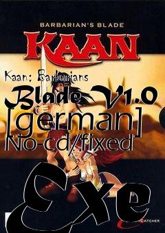 Box art for Kaan:
Barbarians Blade V1.0 [german] No-cd/fixed Exe