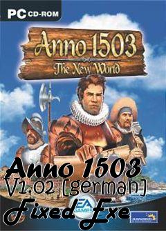 Box art for Anno
1503 V1.02
[german] Fixed Exe