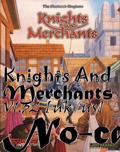 Box art for Knights
And Merchants V1.32 [uk/us] No-cd