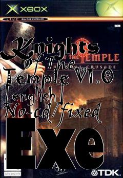 Box art for Knights
      Of The Temple V1.0 [english] No-cd/fixed Exe