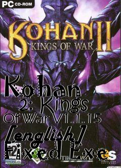 Box art for Kohan
      2: Kings Of War V1.1.15 [english] Fixed Exe