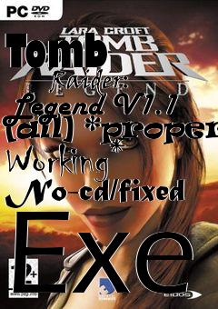Box art for Tomb
            Raider: Legend V1.1 [all] *proper Working* No-cd/fixed Exe