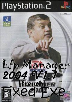 Box art for Lfp Manager 2004 V1.1
      [french] Fixed Exe