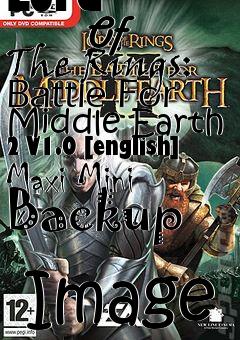 Box art for Lord
            Of The Rings: Battle For Middle Earth 2 V1.0 [english] Maxi Mini Backup
            Image