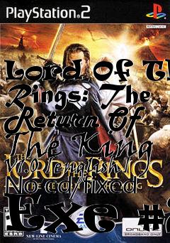 Box art for Lord
Of The Rings: The Return Of The King V1.0 [english] No-cd/fixed Exe #2