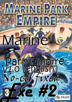 Box art for Marine
            Park Empire V1.0 [english] No-cd/fixed Exe #2