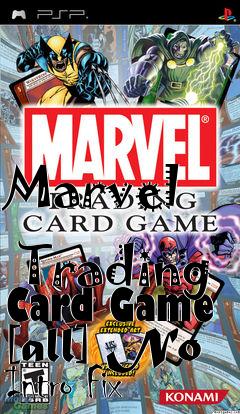 Box art for Marvel
            Trading Card Game [all] No Intro Fix