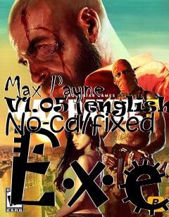 Box art for Max
Payne V1.05 [english] No-cd/fixed Exe